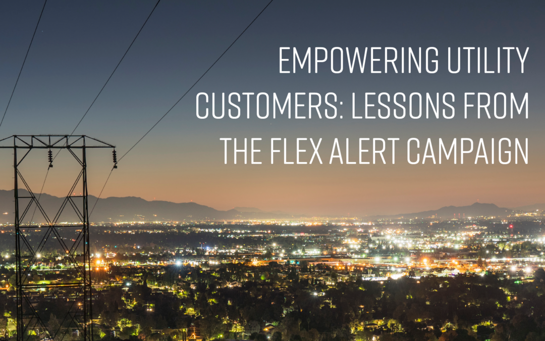 Empowering Utility Customers: Lessons from the Flex Alert Campaign